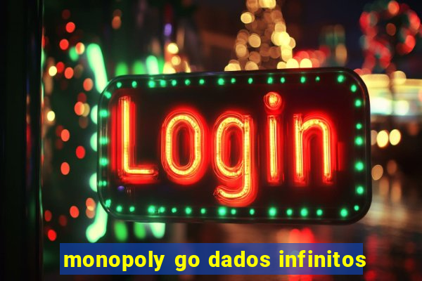 monopoly go dados infinitos