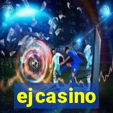 ejcasino