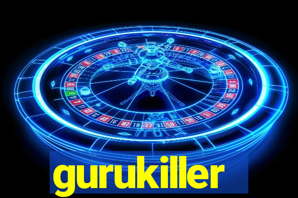 gurukiller