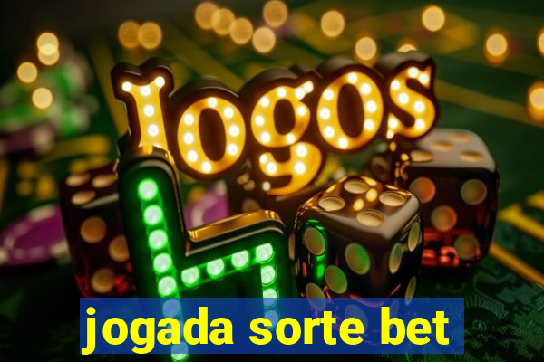 jogada sorte bet