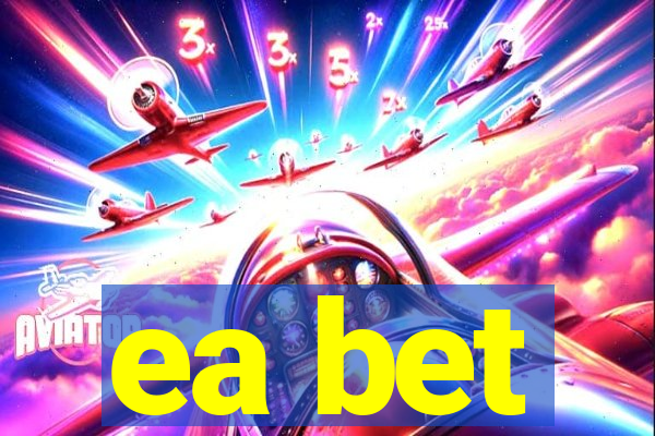 ea bet
