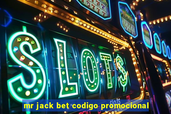 mr jack bet codigo promocional