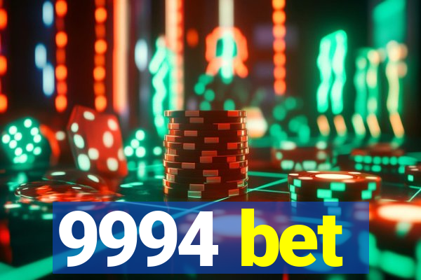 9994 bet