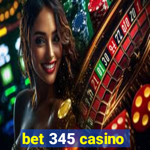 bet 345 casino