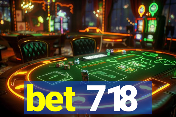bet 718