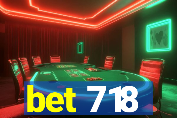 bet 718