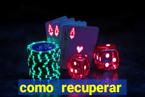 como recuperar dinheiro perdido em apostas betano