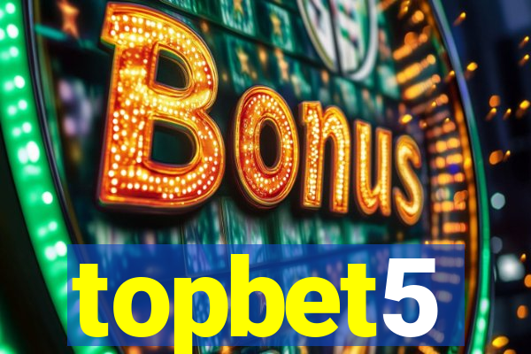 topbet5