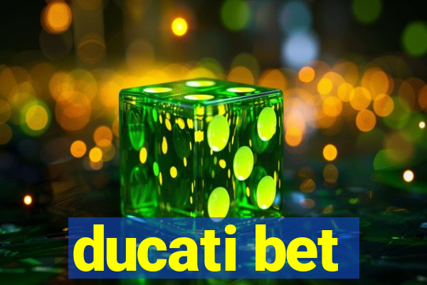 ducati bet