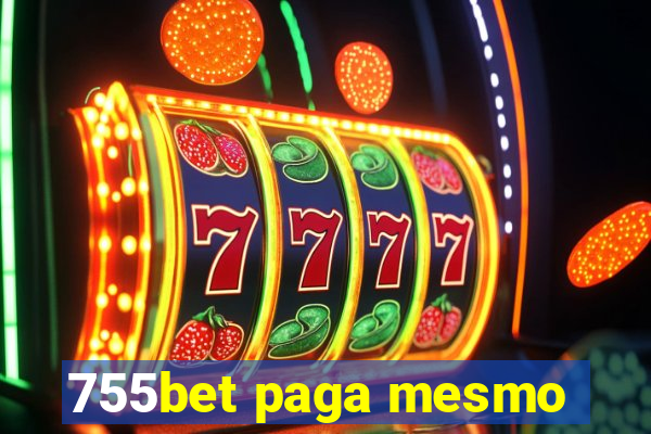 755bet paga mesmo