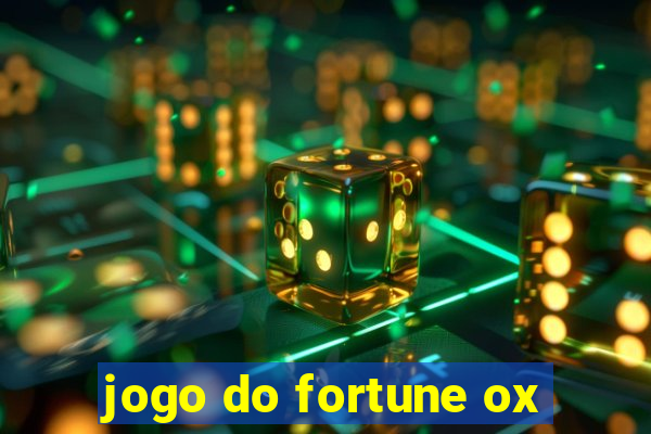 jogo do fortune ox