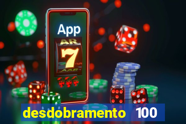 desdobramento 100 dezenas em apenas 6 jogos