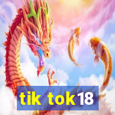tik tok18