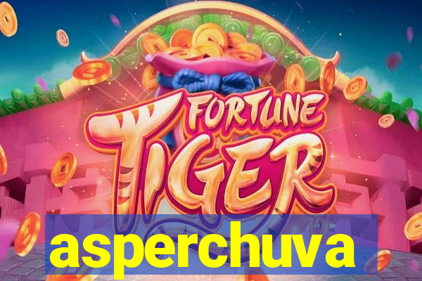 asperchuva