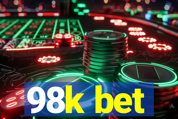 98k bet