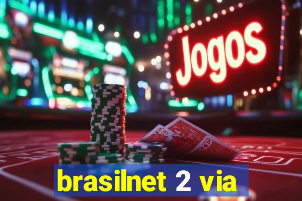brasilnet 2 via