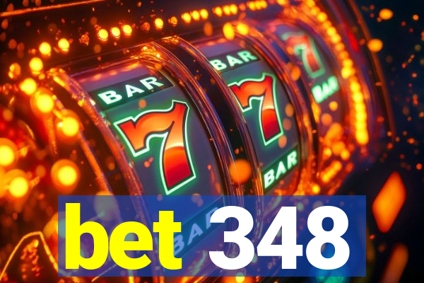 bet 348
