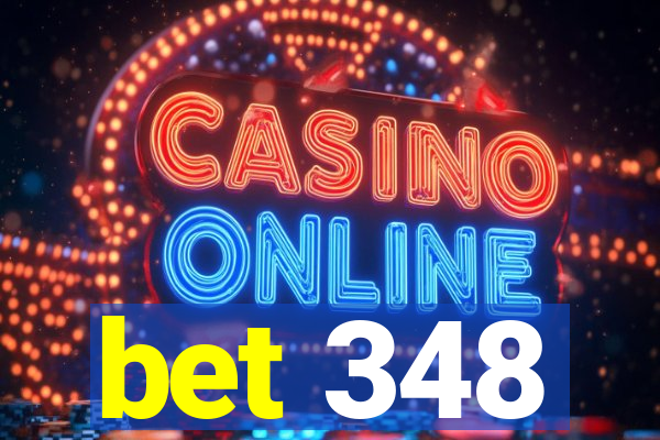 bet 348