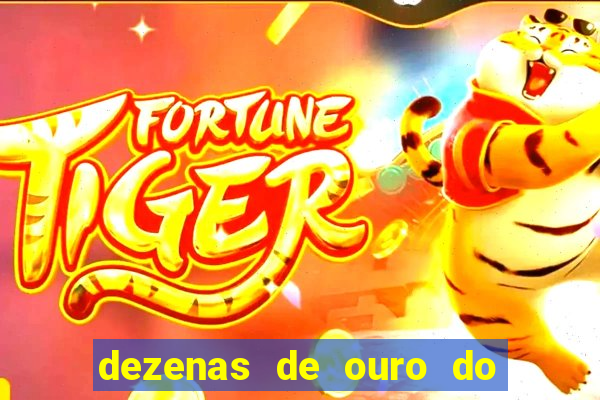 dezenas de ouro do dia de sorte