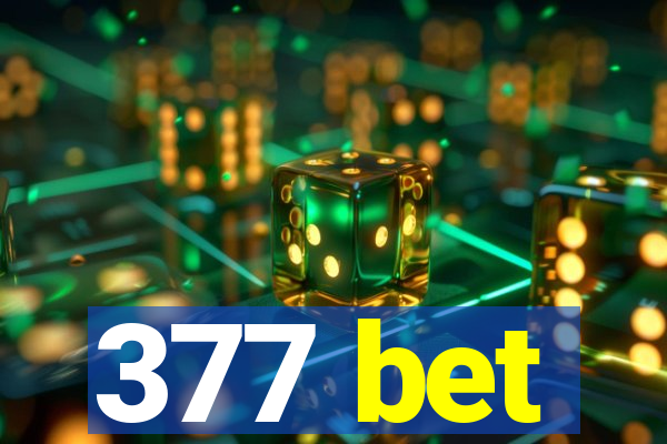 377 bet