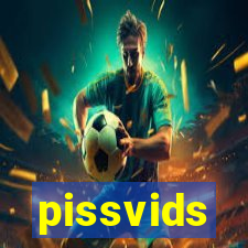 pissvids