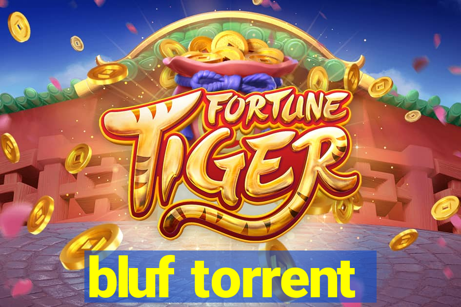 bluf torrent