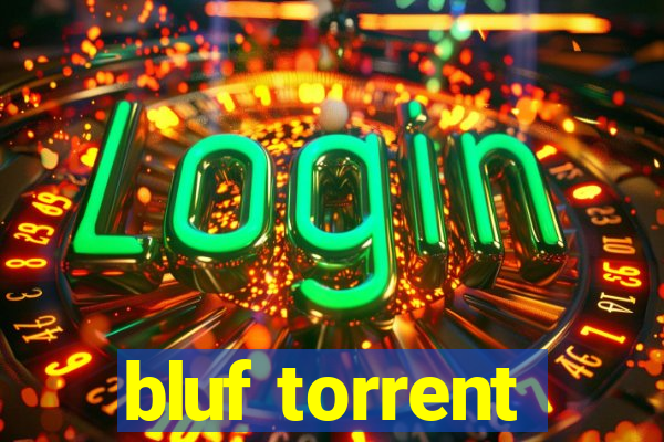 bluf torrent