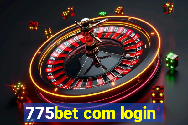 775bet com login