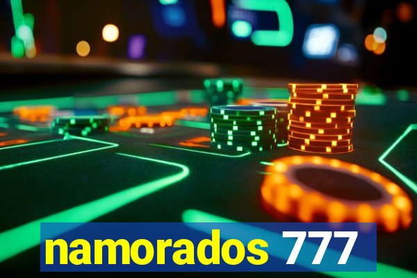 namorados 777