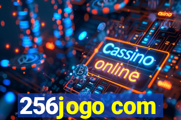 256jogo com