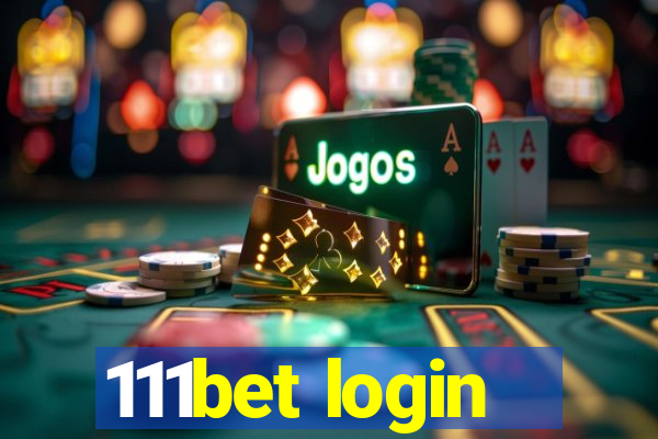 111bet login