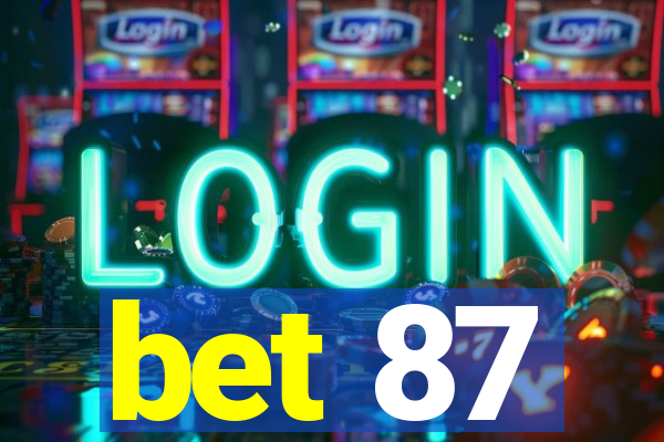 bet 87