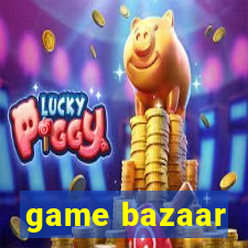 game bazaar