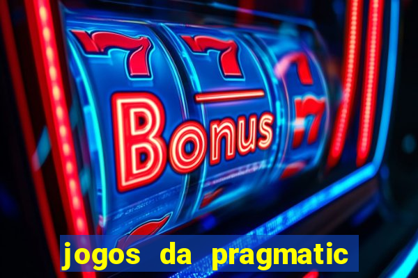jogos da pragmatic de 10 centavos