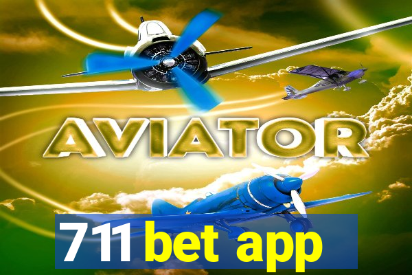 711 bet app