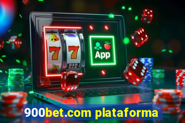 900bet.com plataforma