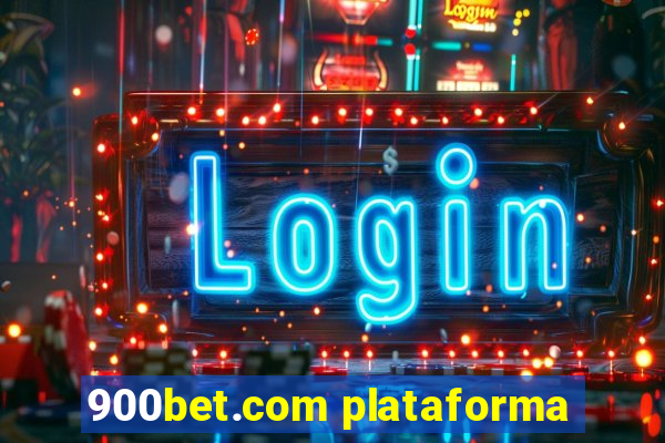 900bet.com plataforma