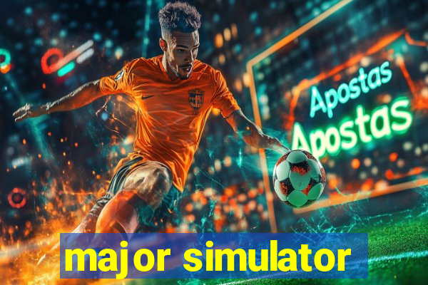 major simulator