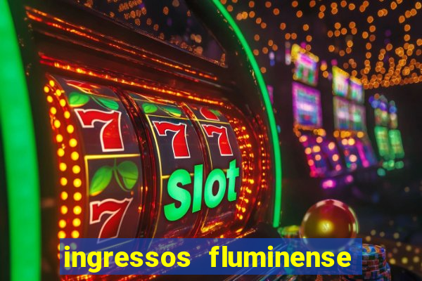 ingressos fluminense x criciuma