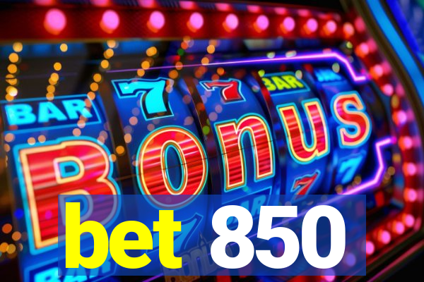bet 850