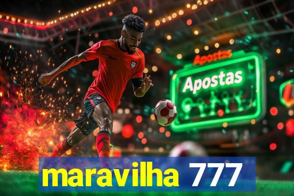 maravilha 777