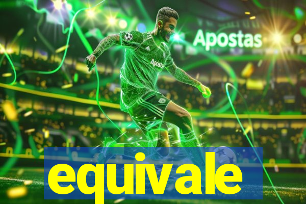 equivale