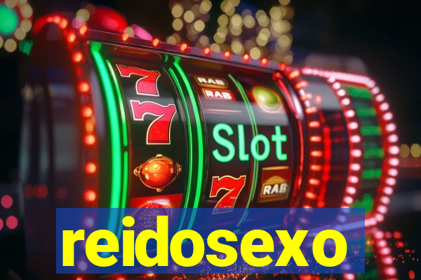 reidosexo