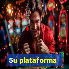 5u plataforma