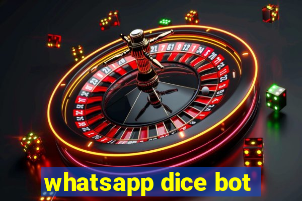 whatsapp dice bot