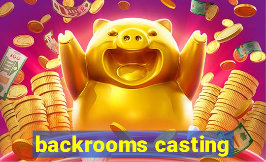 backrooms casting