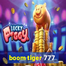 boom tiger 777