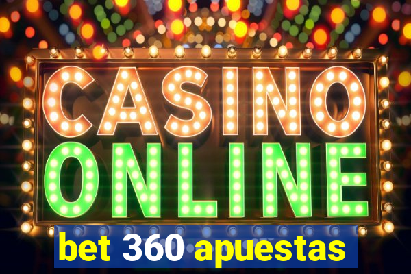 bet 360 apuestas