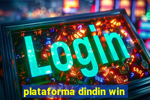 plataforma dindin win