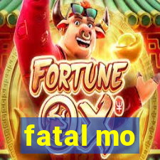 fatal mo